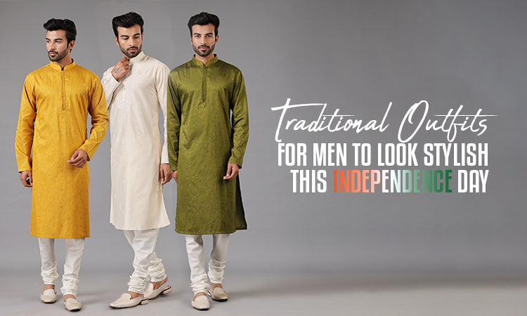 Traditional Outfits for Men to Look Stylish this Independence Day