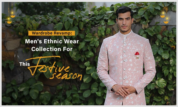 Wardrobe Revamp: Men's Ethnic Wear Collection For This Festive Season –  Bonsoir